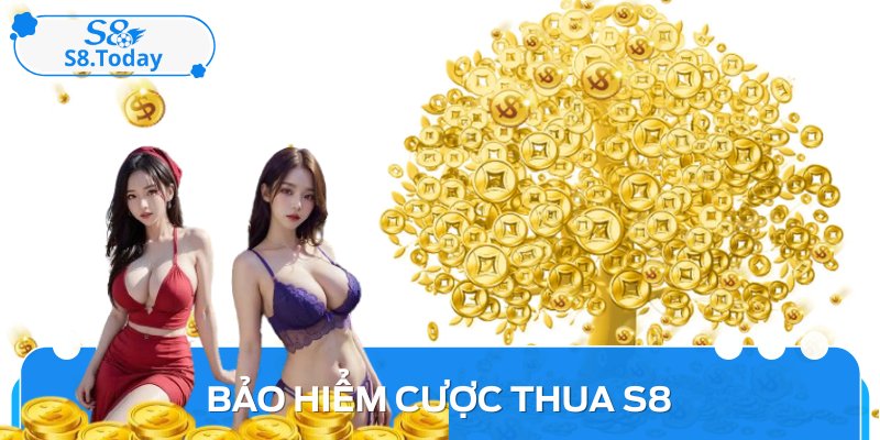 Bảo Hiểm Cược Thua S8: Giải Pháp An Toàn Cho Người Chơi