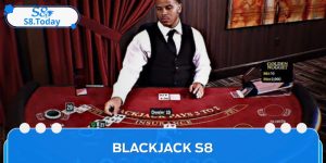 Blackjack S8 - Luật Chơi Và Chiến Lược Tối Ưu Cho Tay Mơ