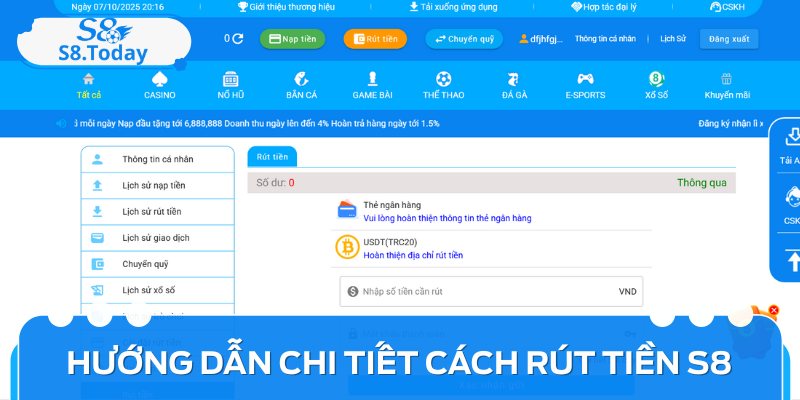 Hướng dẫn chi tiết trình tự thực hiện các bước rút tiền S8 từ ví cược