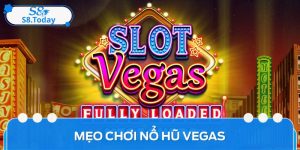 Mẹo Chơi Nổ Hũ Vegas Bách Chiến Bách Thắng Cho Tân Thủ