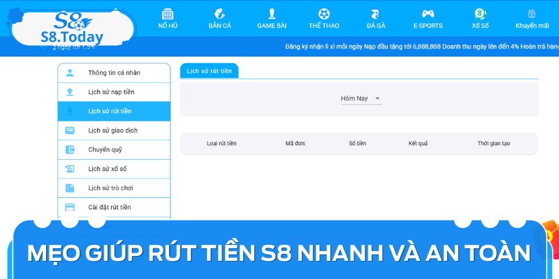 Một vài mẹo hay để người chơi thao tác rút tiền S8 thành công