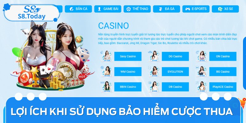 Những lợi ích hấp dẫn nhận được khi tham gia bảo hiểm thua cược S8