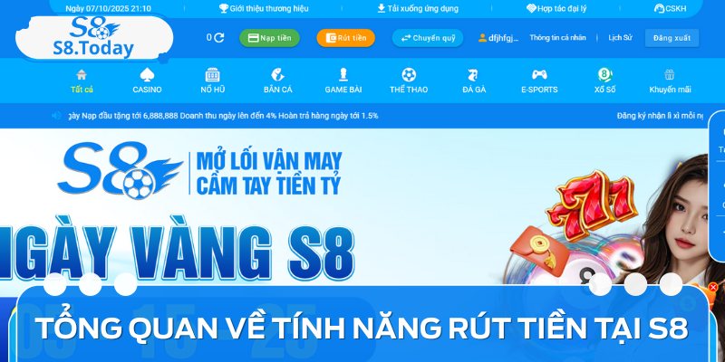 Rút tiền S8 là thao tác quan trọng để nhận thành quả chiến thắng