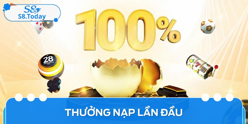 Thưởng nạp lần đầu đem về khoản vốn hấp dẫn cho anh em